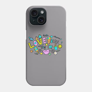 Love, Believe & Stay Cool Phone Case