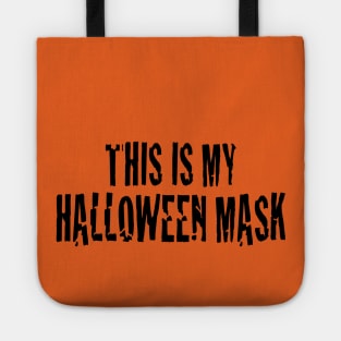 This Is My Halloween Mask Tote