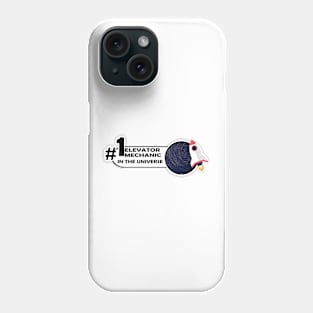 #1 elevator mechanic in the universe Phone Case