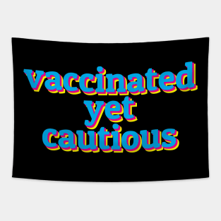 Vaxxed And Vigilant Tapestry