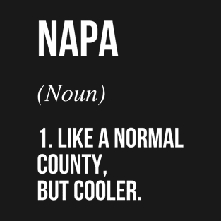 Napa County California Defined T-Shirt