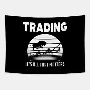 Trader - Trading it's all that matters Tapestry