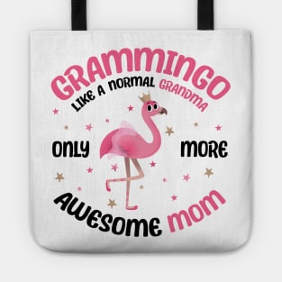 Grammingo like a normal grandma only more awesome mom with cute flamingo Tote