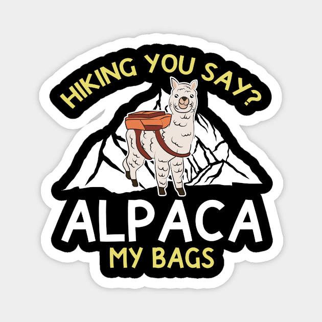 Alpaca My Bags climber hiker gift Magnet by QQdesigns