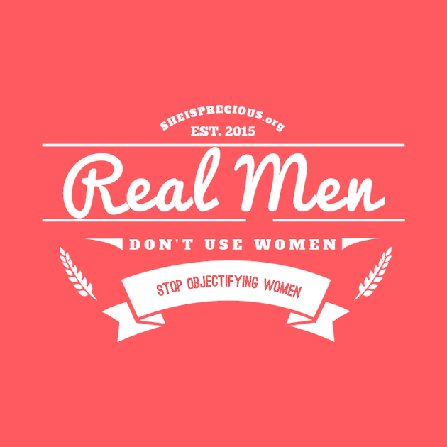 Real Men Don't Use Women - Light by SheIsPrecious