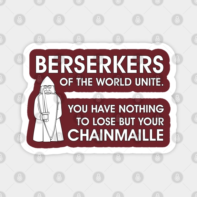 Berserkers unite! Magnet by The Medieval Life