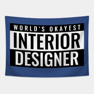 World's Okayest Interior Designer Tapestry