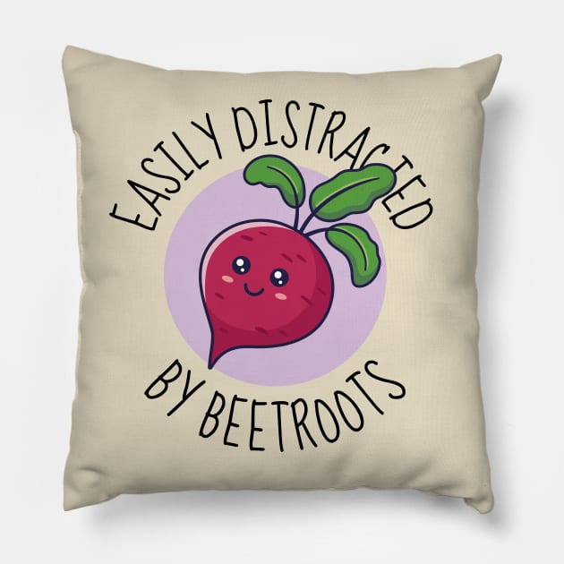 Easily Distracted By Beetroots Funny Pillow by DesignArchitect