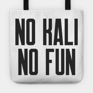 Cybersecurity No Kali No Fun Slogan Tote