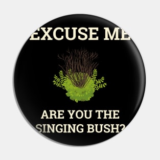 Three Amigos: Singing Bush Pin