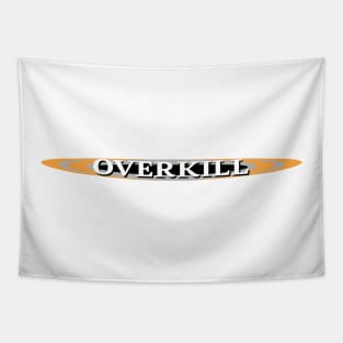 Overkill Tapestry