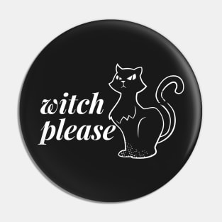 Halloween Costume Party Witch Please Funny Cat Men Women Tshirt Art Pin