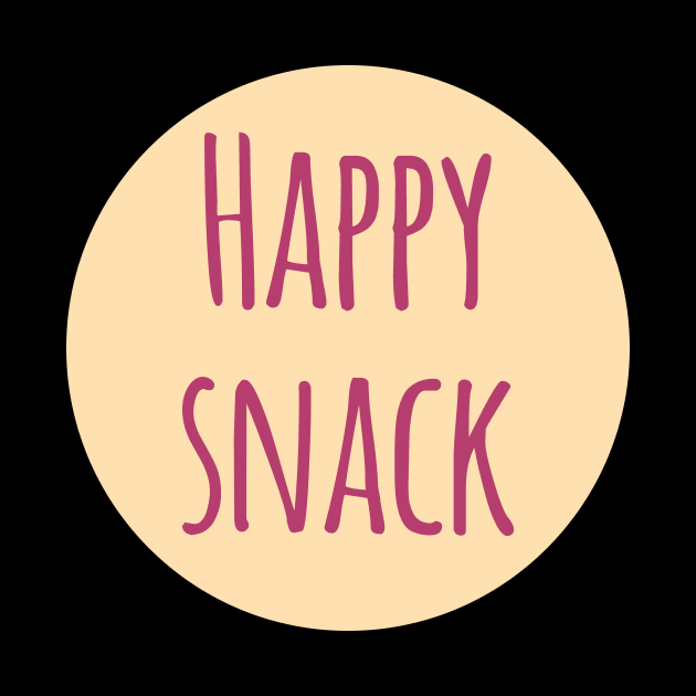 Happy Snack Funny Inspirational by at85productions