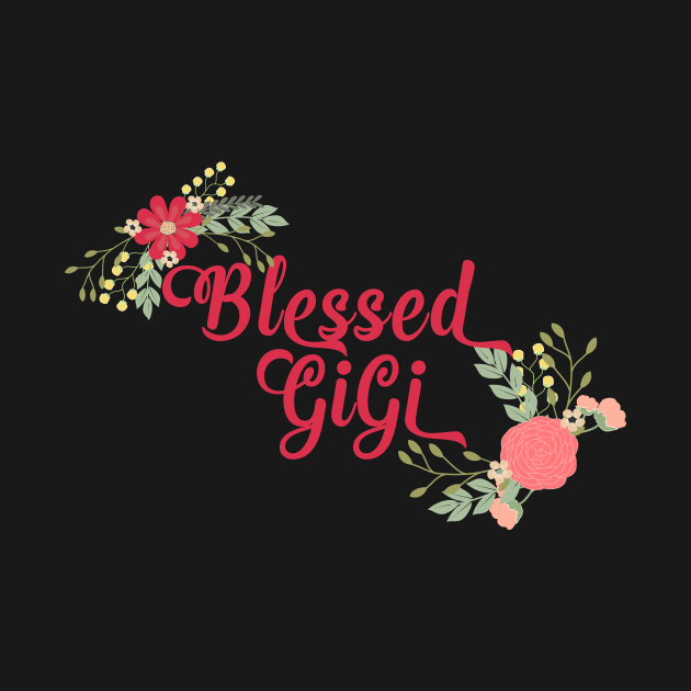 Blessed GiGi Floral Christian Grandma Design by g14u