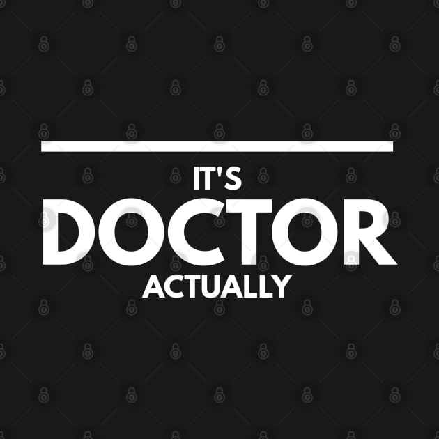 It's Doctor Actually by Textee Store