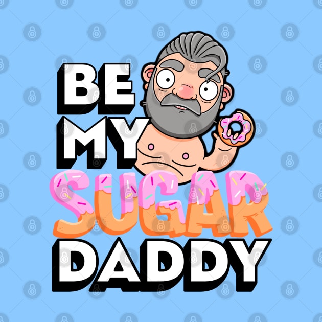 Be My Sugar Daddy by LoveBurty
