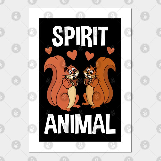 Squirrel Spirit Animal - Squirrel - Posters and Art Prints | TeePublic Squirrel Spirit Animal - Squirrel - Posters and Art Prints | TeePublic