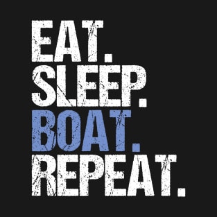 Eat Sleep Boat Repeat T-Shirt