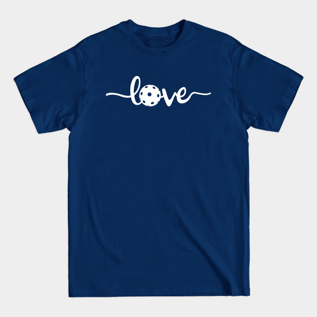 Disover i love pickleball - Love Pickleball - T-Shirt