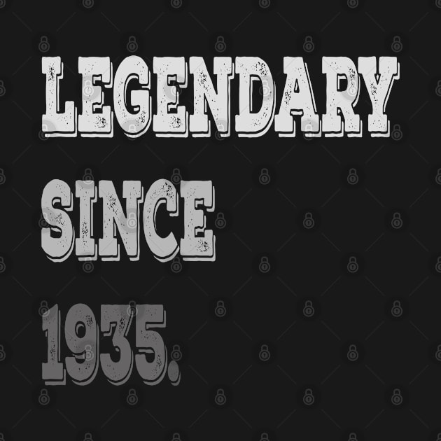 Legendary Since 1935 Birthday Gifts For Men and Women by familycuteycom