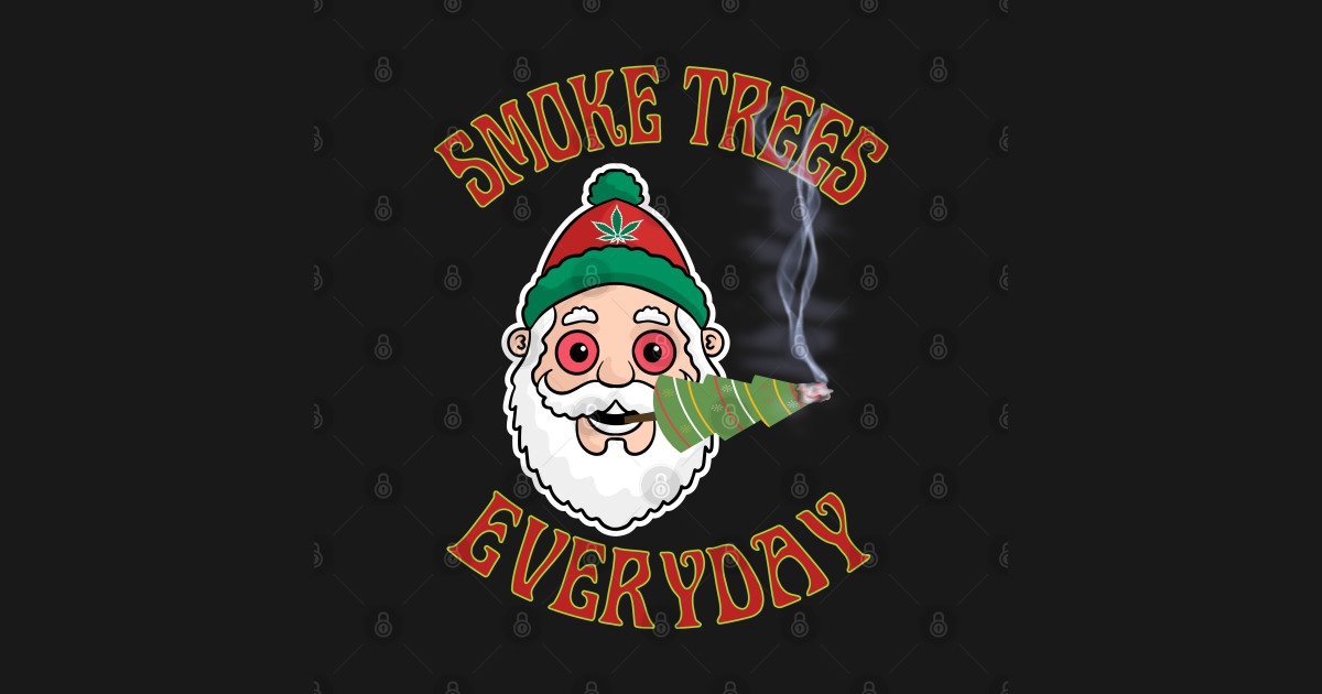 Funny Christmas Marijuana Smoke Trees Everyday - Christmas Marijuana - Poduszka | TeePublic PL