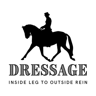 Dressage Inside Leg to Outside Rein Black T-Shirt