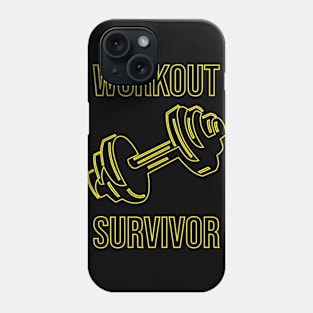 Workout survivor Phone Case