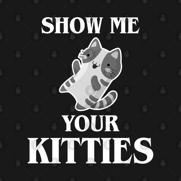 Show Me Your Kitties by lightbulbmcoc