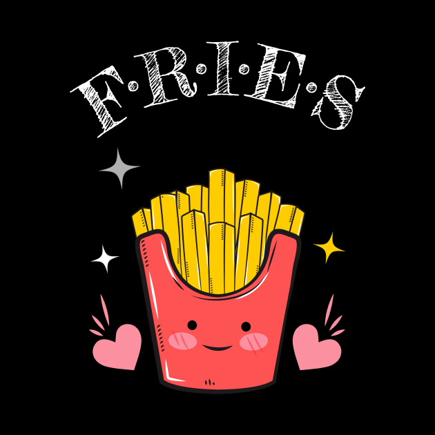 FRIES by FullMoon