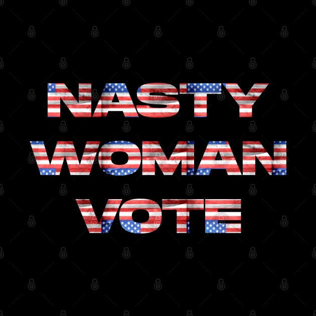 Nasty Woman by HoulmeshitStd