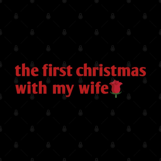 the first christmas with my wife by Ghani Store