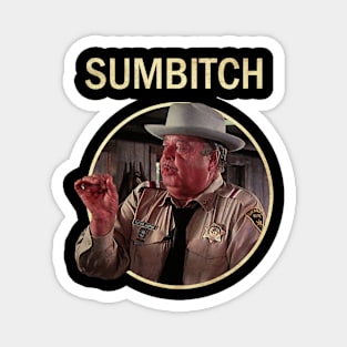 Sumbitch Reynolds \\ Justice Sheriff Magnet