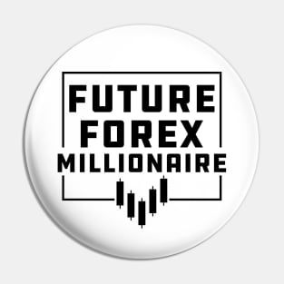 Forex Trader - Future Forex Millionaire Pin