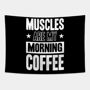 GYM Muscles Are My Morning Coffee Tapestry