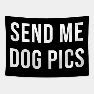 Send me dog pics Tapestry