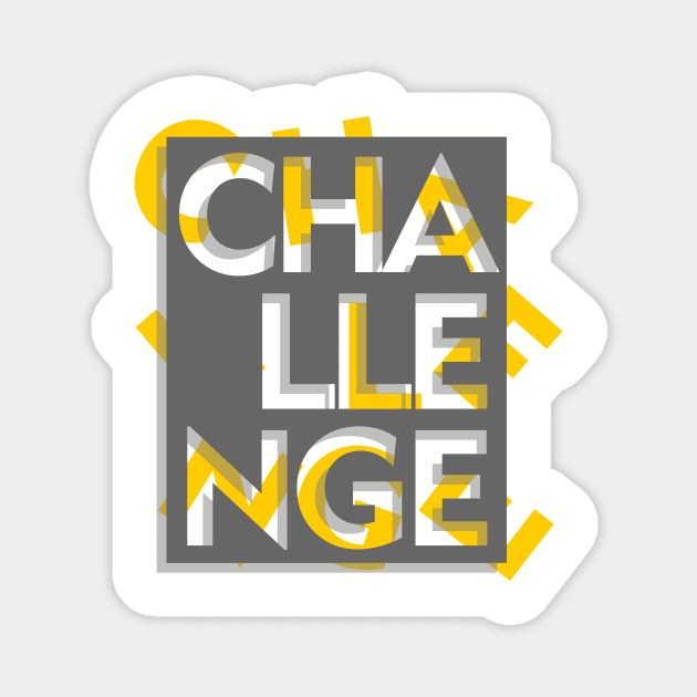 3d effect scrambled letter of challenge Magnet by Typography Dose