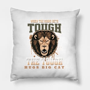 The Tough Hugs Cat Lion Nature Fun Good Vibes Free Spirit Pillow