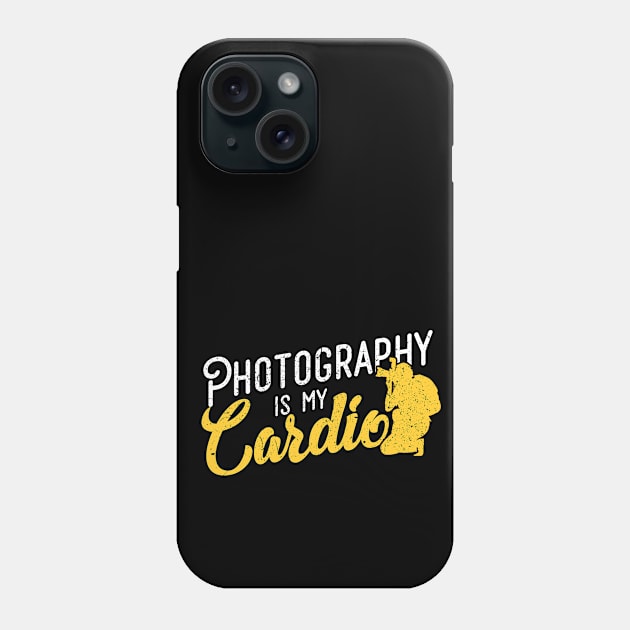 'Photography Is My Cardio' Awesome Photography Camera Gift Phone Case by ourwackyhome