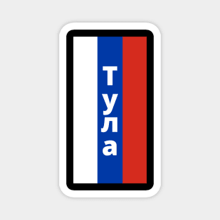 Tula City in Russian Flag Vertical Magnet