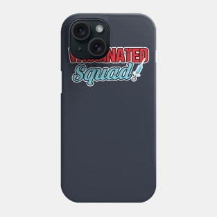 Pro Vaccination Quote - Vaccination Squad Phone Case