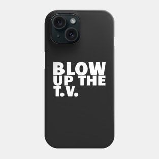 John Prine Spanish Pipedream Blow Up The TV White Typography Phone Case