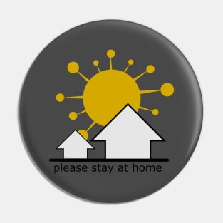 please stay at home Pin