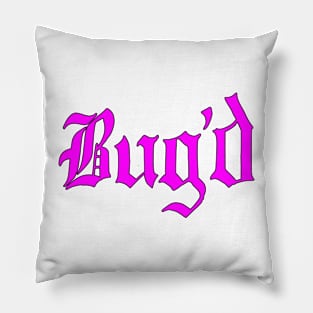 bugged Pillow