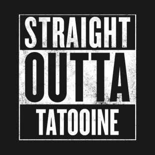 Straight Outta Tatooine T-Shirt