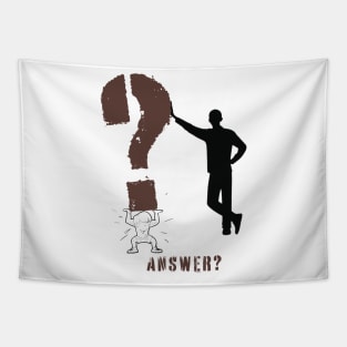 ANSWER? Tapestry