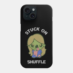 Stuck on Shuffle Phone Case