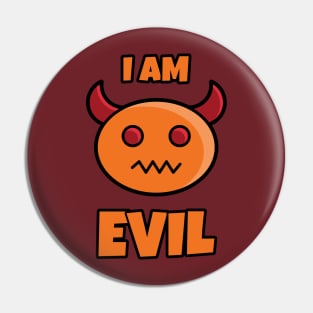 I AM EVIL Halloween Cute T-shirt Pin