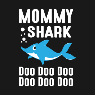 Mommy Shark Doo Doo Doo Doo Doo Doo T-Shirt