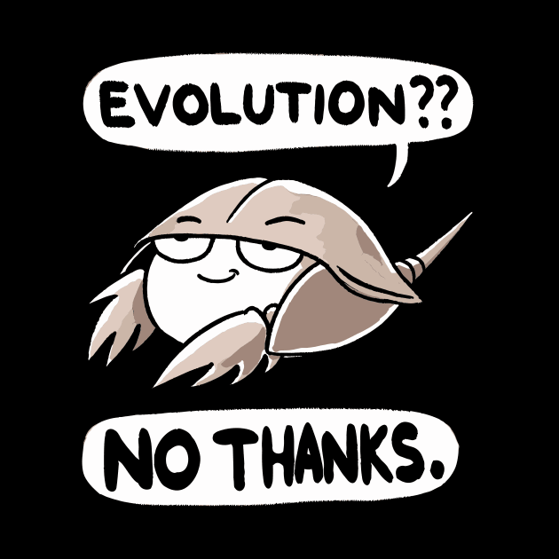 Evolution no thanks Cool Horseshoe Crab (Back Print) by DoodleDashDesigns