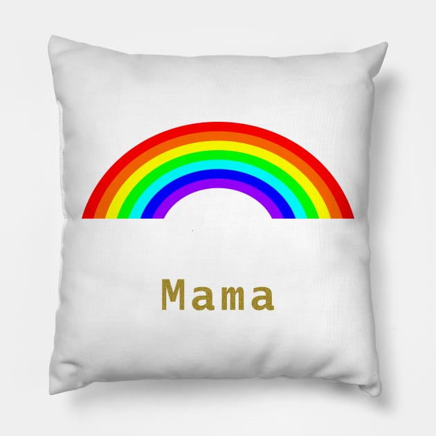 Mama Rainbow for Mothers Day Pillow by ellenhenryart